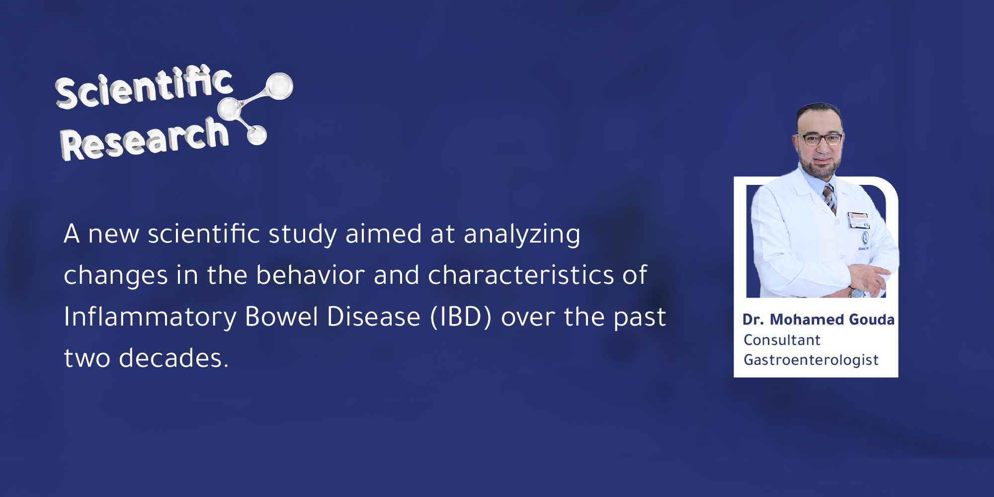 A new scientific study aimed at analyzing changes in the behavior and characteristics of Inflammatory Bowel Disease (IBD) over the past two decades.